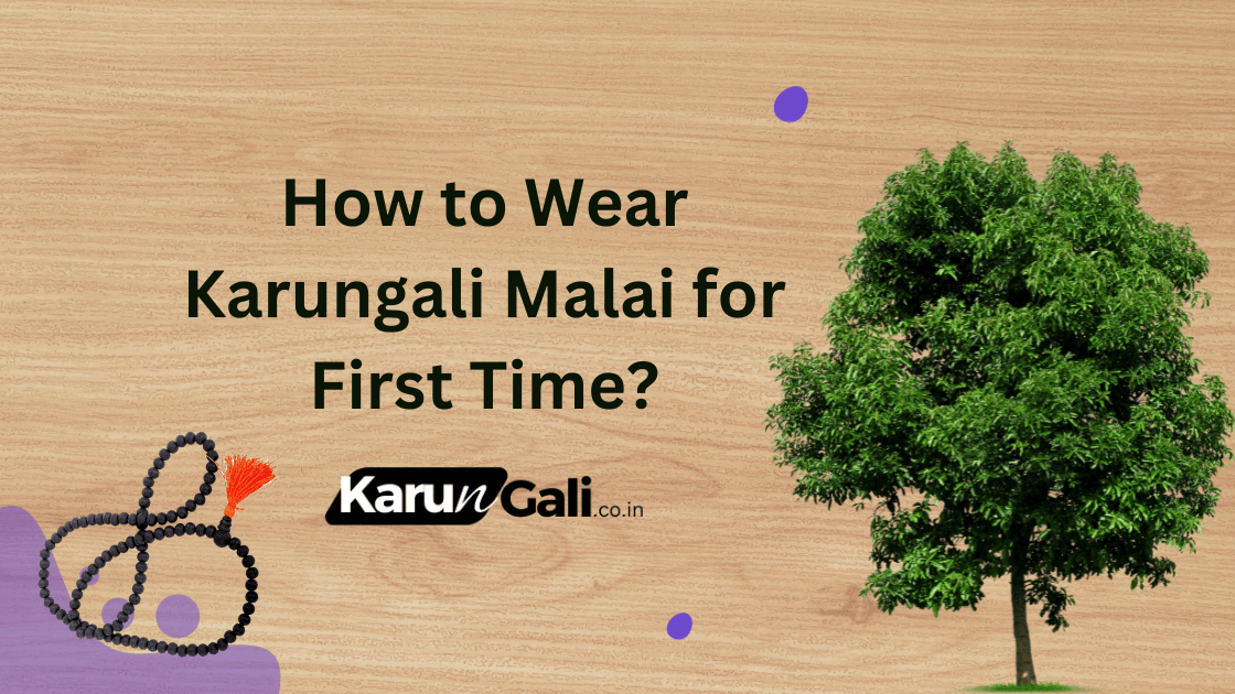 How to Wear Karungali Malai for First Time?