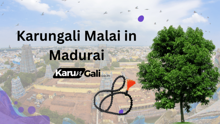 Karungali Malais in Madurai