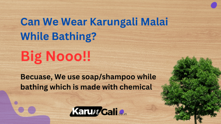 Can We Wear Karungali Malai While Bathing - No do not wear