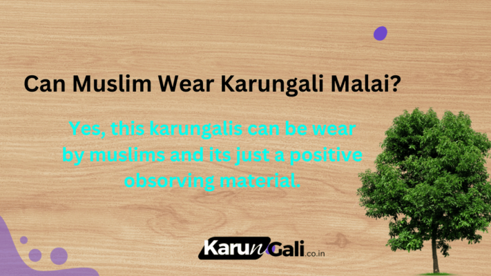 Can Muslim Wear Karungali Malai