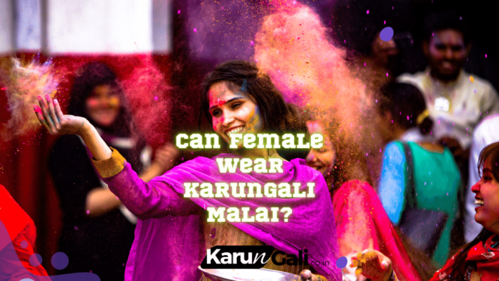 Can Female Wear Karungali Malai