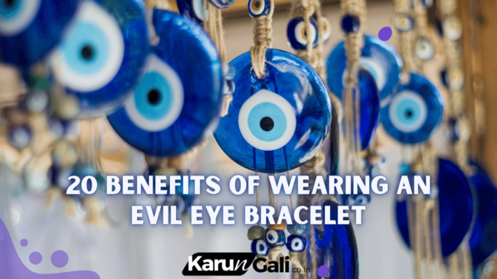 20 Benefits of Wearing an Evil Eye Bracelet
